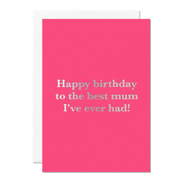 Birthday Best Mum | Birthday Card
