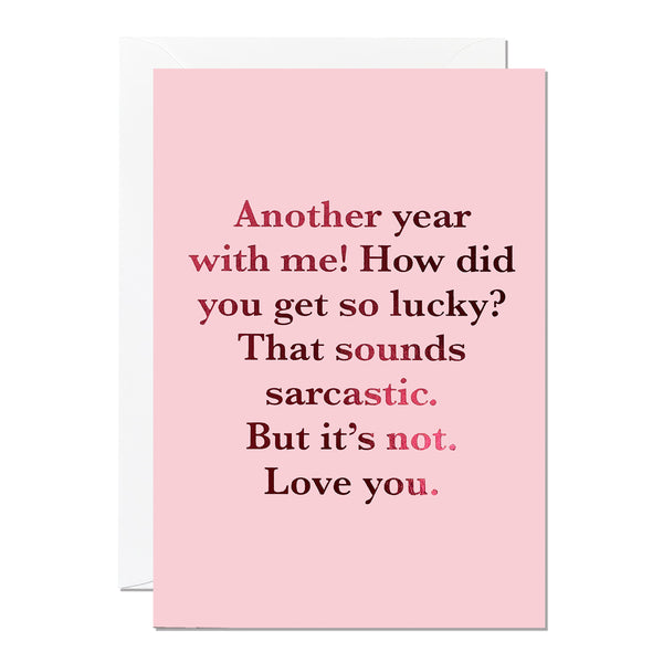 Another Year With Me | Birthday Card