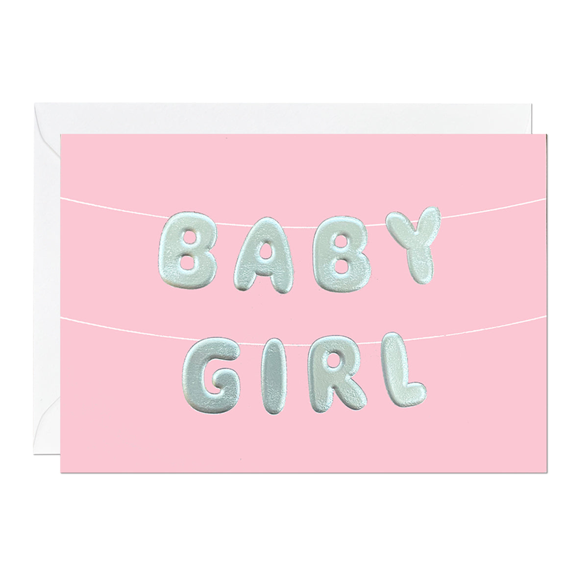 A pink baby girl greeting card featuring letter bunting printed with an embossed foil