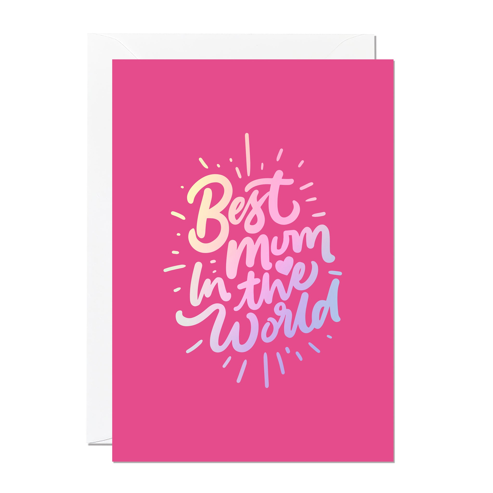 This is a Mother's Day card that says 'Best Mum in The World'. It's printed with a hot pink background and features hand lettering printed with a luxury iridescent foil
