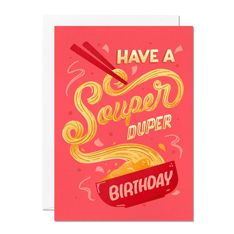 Souper Duper Birthday | Greeting Card