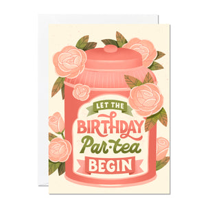 Birthday Par-Tea | Birthday Card | Tea Greeting Card